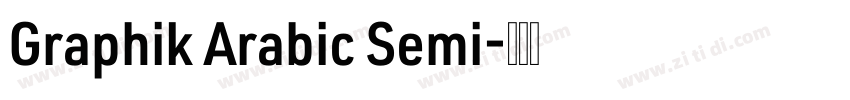 Graphik Arabic Semi字体转换